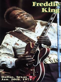 Freddie King : In Concert : Dallas, Texas January 20TH, 1973